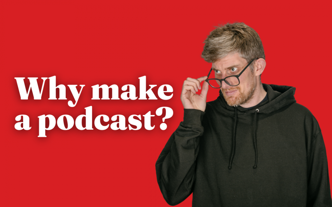 Why a Podcast Can Be Your Best Franchise Recruitment Tool